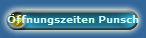 ffnungszeiten Punsch